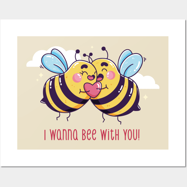 I Wanna Bee With You Wall Art by Mako Design 